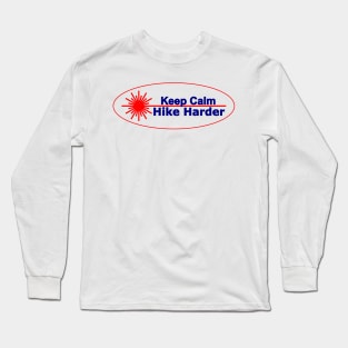 laser dinghy sailing -keep calm hike harder Long Sleeve T-Shirt